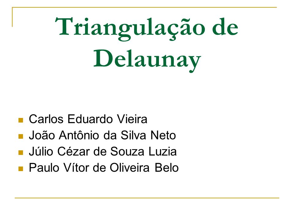 Triangulação de Delaunay - ppt carregar