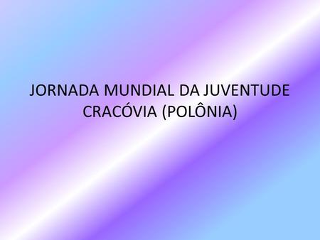 JORNADA MUNDIAL DA JUVENTUDE CRACÓVIA (POLÔNIA). O logotipo é composto por três cores: azul, vermelho e amarelo, que se referem às cores oficiais de Cracóvia.