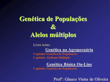 Genética de Populações & Alelos múltiplos