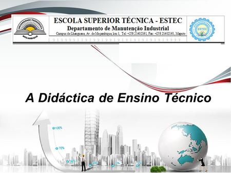 Didactica de Ensino Técnico 1 A Didáctica de Ensino Técnico.