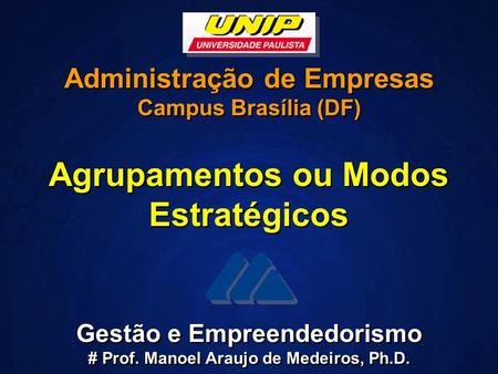 Gestão e Empreendedorismo # Prof. Manoel Araujo de Medeiros, Ph.D. Gestão e Empreendedorismo # Prof. Manoel Araujo de Medeiros, Ph.D. Administração de.