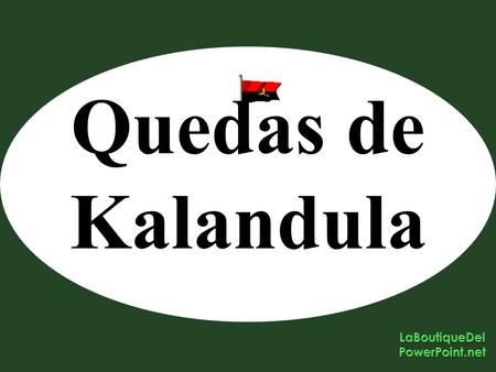 Quedas de Kalandula As Quedas de Kalandula são quedas de água situadas no município de Kalandula, província de Malanje, em Angola. As Quedas de Kalandula.