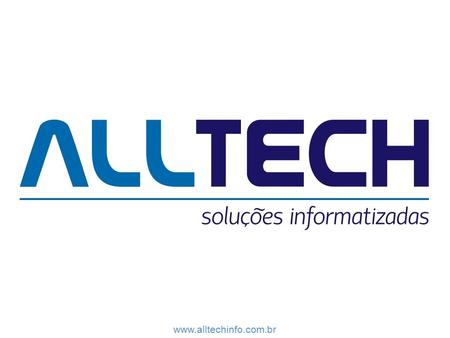 A Alltech dispõe de um software de gestão empresarial (ERP), constituído de módulos integrados que compartilham dados entre si.