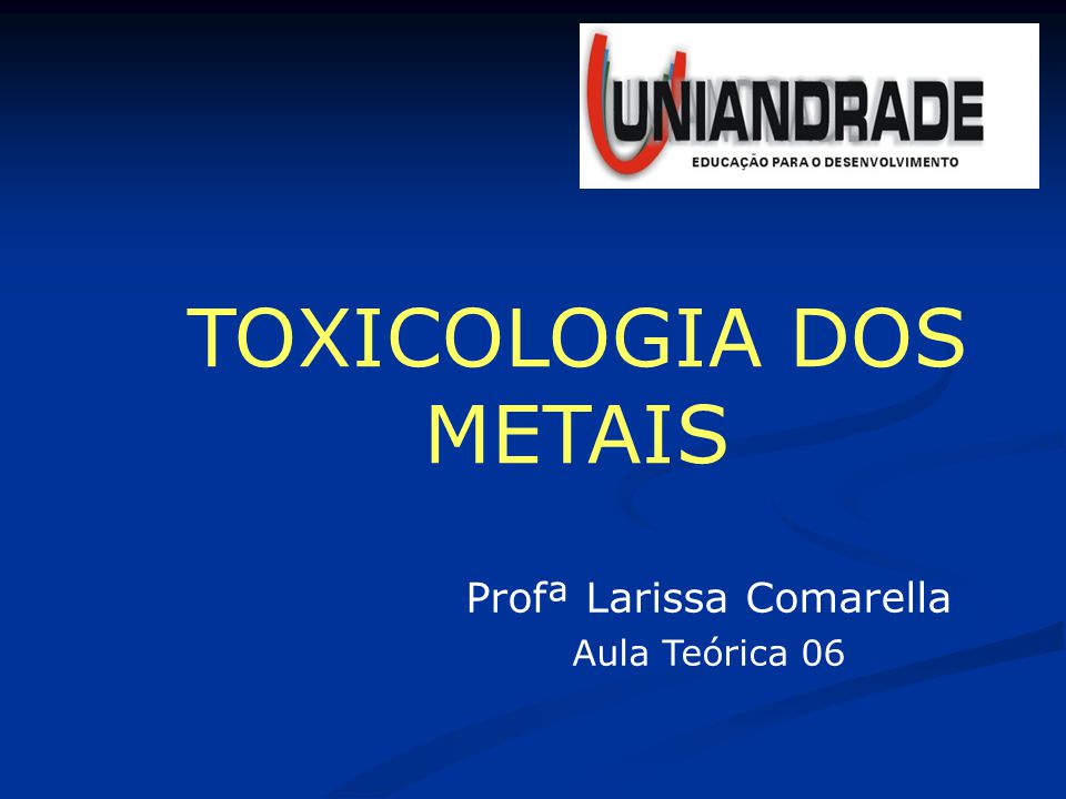 PPT - TOXICOLOGIA DOS METAIS PowerPoint Presentation, free download -  ID:889311