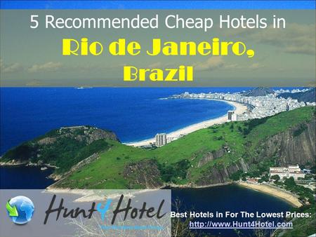 5 Recommended Cheap Hotels in Rio de Janeiro, Brazil Best Hotels in For The Lowest Prices: