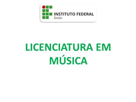LICENCIATURA EM MÚSICA. Horário 2016.2 Calendário Acadêmico.