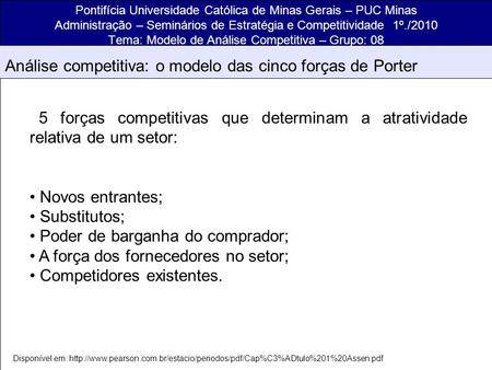Disponível em:  Pontifícia Universidade Católica de Minas Gerais – PUC Minas.