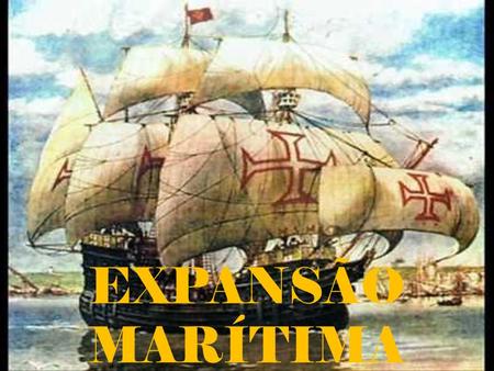 EXPANSÃO MARÍTIMA. MONARQUIAS IBÉRICAS Reinos ∟ Leão ∟ Castela ∟ Navarra ∟ Aragão ∟ Guerra de Reconquista ∟ cruzada ibérica.