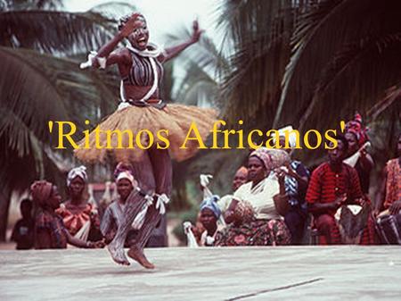 'Ritmos Africanos'. Kizomba A Kizomba é dos estilos de dança mais populares dos países africanos. Cantada em português ou criolo, é um género musical.