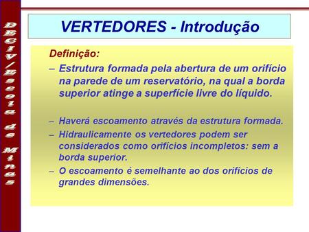VERTEDORES - Introdução