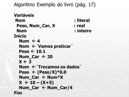 Algoritmo Exemplo do livro (pág. 17)