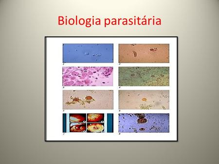 Biologia parasitária.