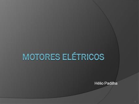Motores Elétricos Hélio Padilha.