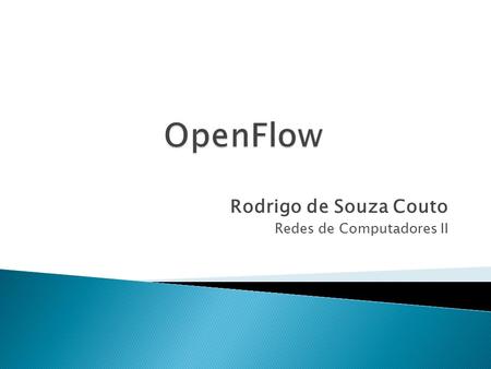 Rodrigo de Souza Couto Redes de Computadores II