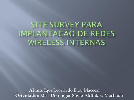 Site Survey para implantação de redes wireless internas