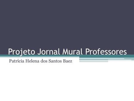 Projeto Jornal Mural Professores