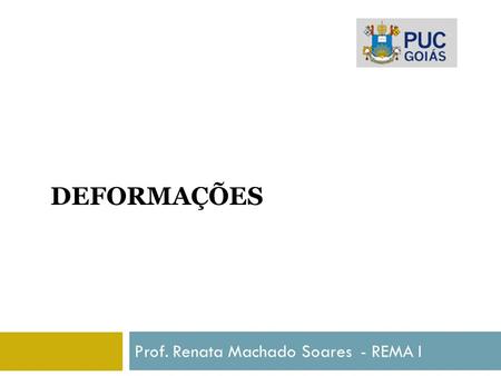 Prof. Renata Machado Soares - REMA I