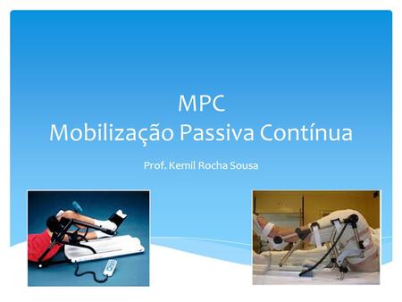 MPC Mobilização Passiva Contínua