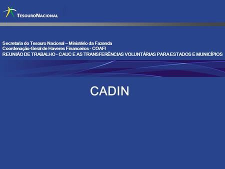 CADIN Secretaria do Tesouro Nacional – Ministério da Fazenda