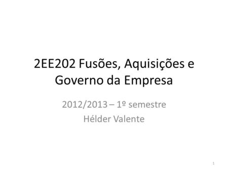 2EE202 Fusões, Aquisições e Governo da Empresa