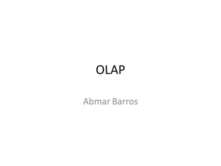 OLAP Abmar Barros.