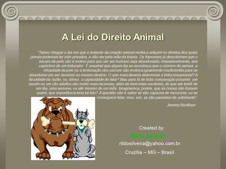 A Lei do Direito Animal Rildo Silveira Created by
