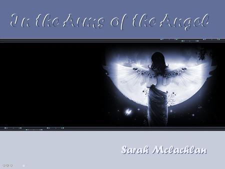 In the Arms of the Angel In the Arms of the Angel Sarah Mclachlan
