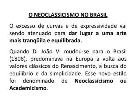 O NEOCLASSICISMO NO BRASIL
