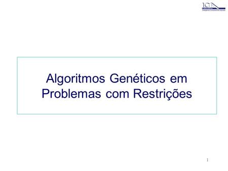 Algoritmos Genéticos em Problemas com Restrições
