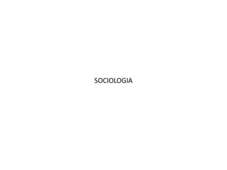 SOCIOLOGIA.