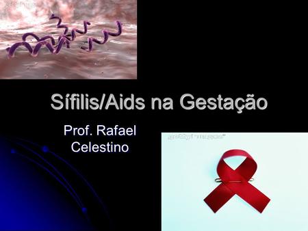 Sífilis/Aids na Gestação