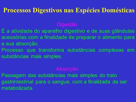 Processos Digestivos nas Espécies Domésticas