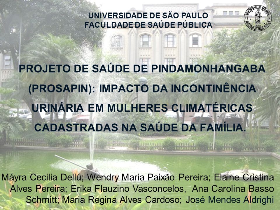 FACULDADE DE 'SAÚDE PÚBLICA DA UNIVERSIDADE DE SÃO PAULO