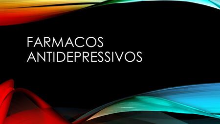 FARMACOS ANTIDEPRESSIVOS. ANTIDEPRESSIVOS TRICÍCLICOS (ADT) Os antidepressivos tricíclicos podem ser classificados de acordo com a substituição na cadeia.