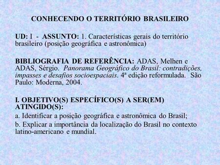 CONHECENDO O TERRITÓRIO BRASILEIRO