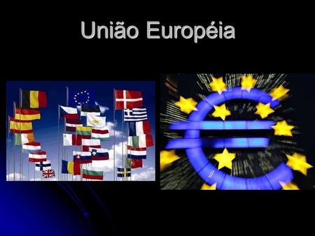 União Européia.