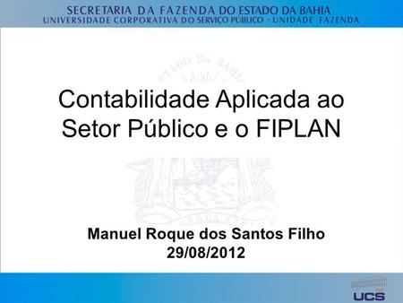 Contabilidade Aplicada ao Setor Público e o FIPLAN