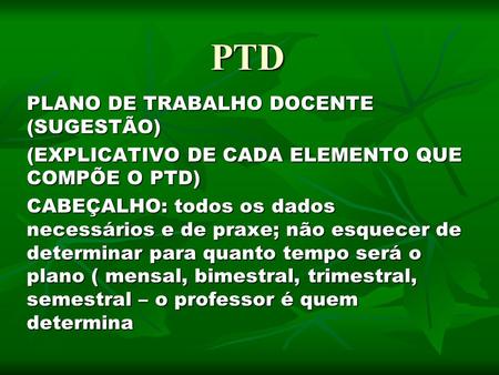 PTD PLANO DE TRABALHO DOCENTE (SUGESTÃO)