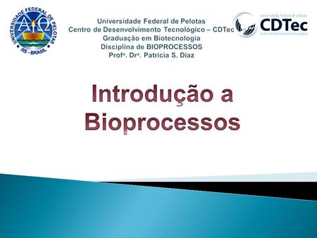 Introdução a Bioprocessos