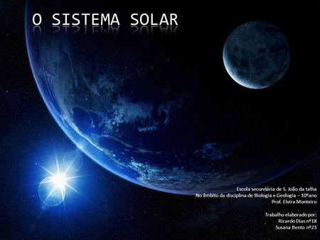 O Sistema Solar Escola secundária de S. João da talha