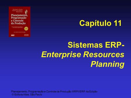 Capítulo 11 Sistemas ERP-Enterprise Resources Planning.