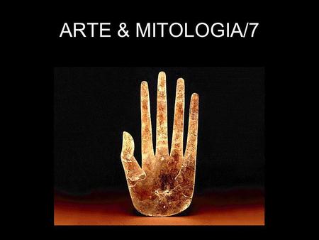 ARTE & MITOLOGIA/7.