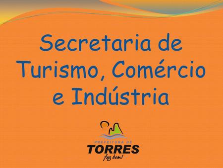 Secretaria de Turismo, Comércio e Indústria