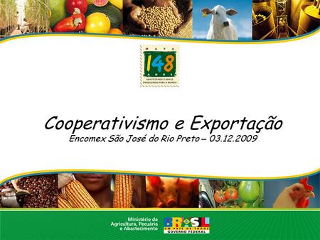 Cooperativismo e Exportação Encomex São José do Rio Preto –