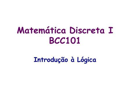 Matemática Discreta I BCC101