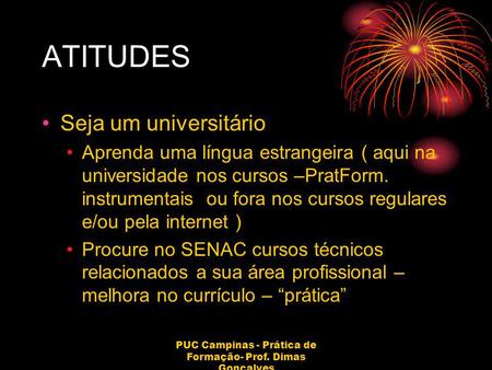 PUC Campinas - Prática de Formação- Prof. Dimas Gonçalves
