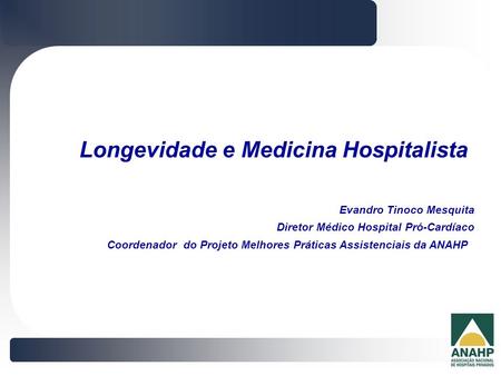Longevidade e Medicina Hospitalista
