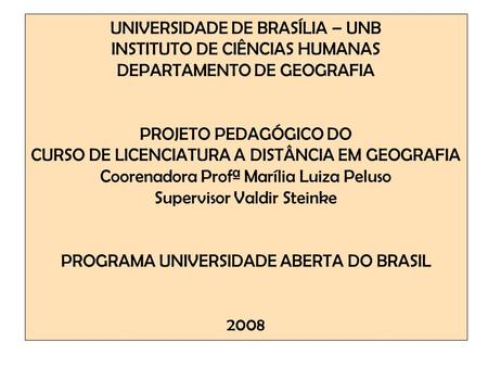 UNIVERSIDADE DE BRASÍLIA – UNB INSTITUTO DE CIÊNCIAS HUMANAS
