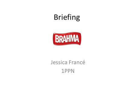 Briefing Jessica Francé 1PPN.