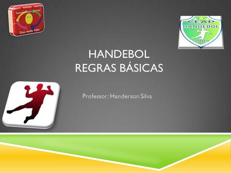 Handebol Regras básicas